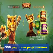 598 jogo com paga mesmo